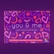 You & Me You & Me