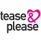 Tease and Please